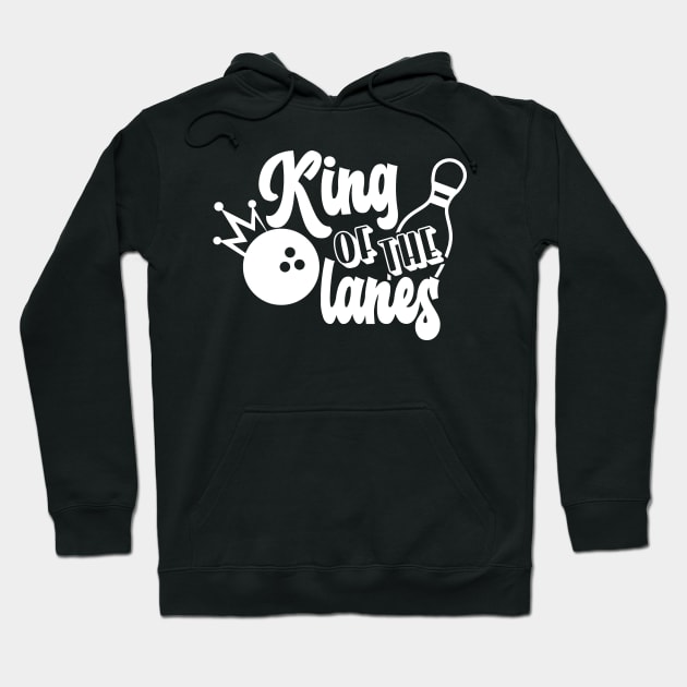 King of the bowling lanes Hoodie by BB Funny Store